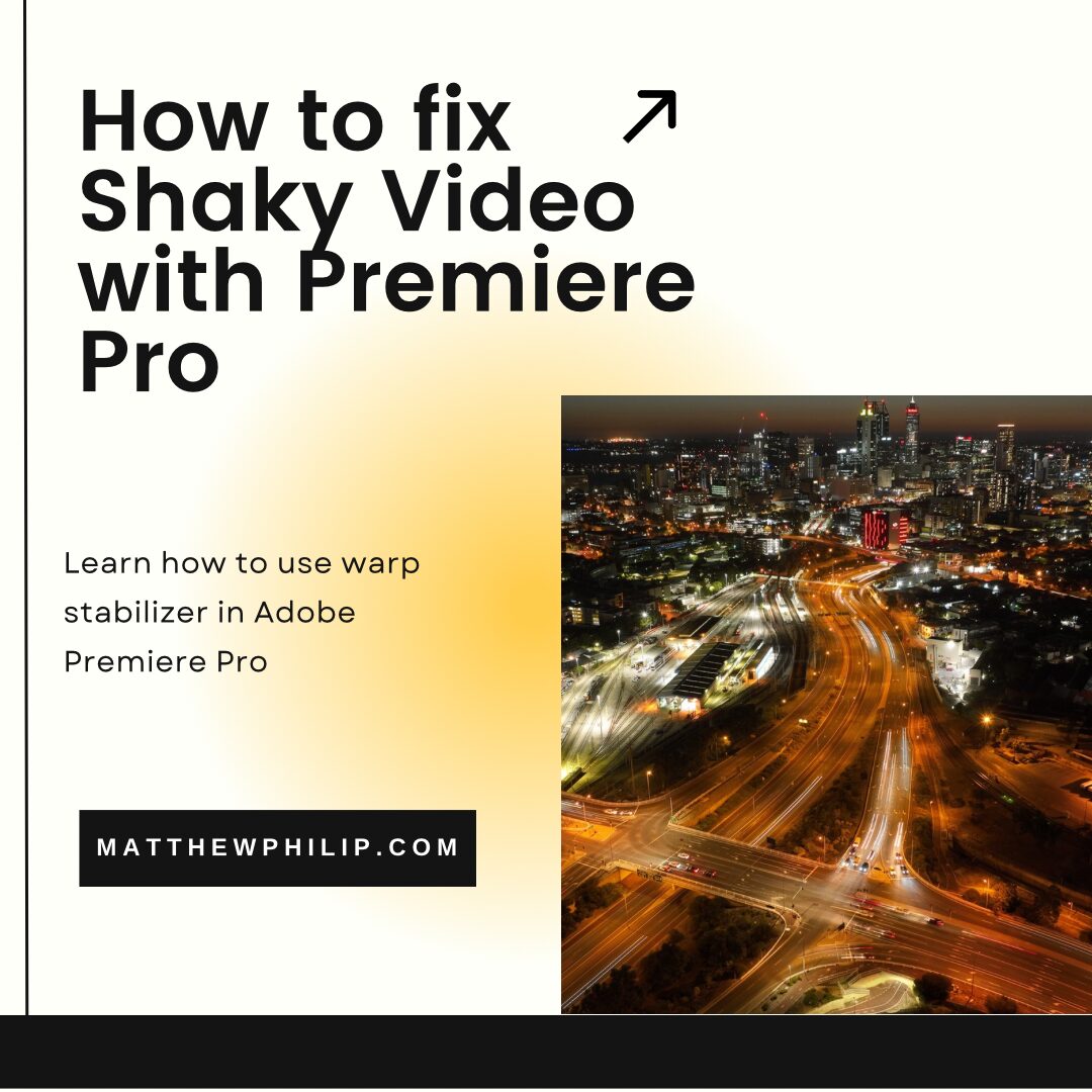 How to use Premiere Stabilizer